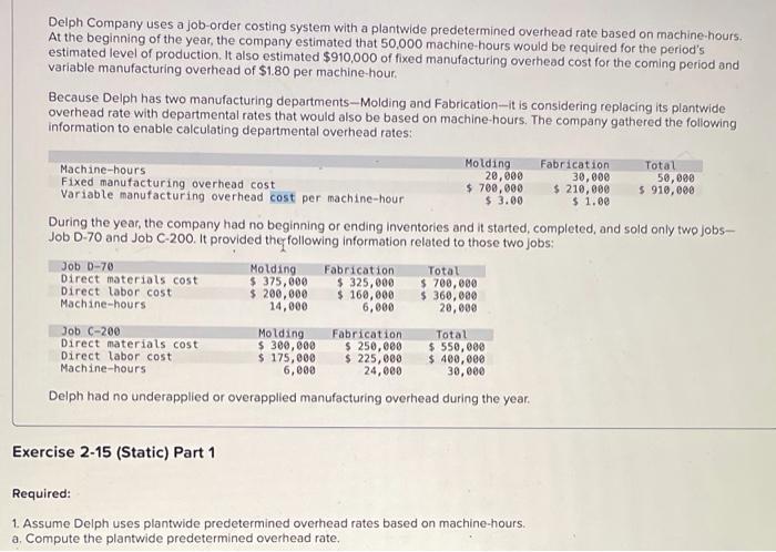 Delph company uses a job order costing system