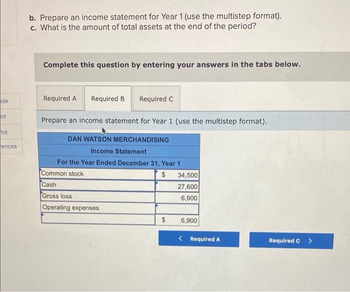 Prepare and analyze a merchandiser's multi step income statement